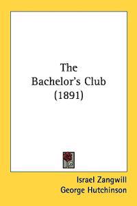 The Bachelor's Club