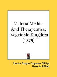 Materia Medica and Therapeutics