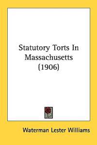 Statutory Torts in Massachusetts