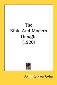 The Bible and Modern Thought