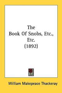 The Book of Snobs, Etc., Etc.