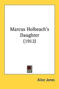 Marcus Holbeach's Daughter