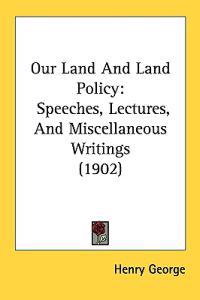 Bokomslag för "Our Land and Land Policy"