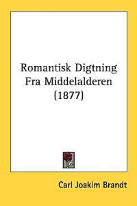 Romantisk Digtning Fra Middelalderen