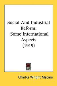Social and Industrial Reform