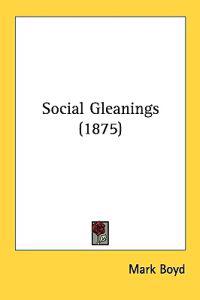 Social Gleanings
