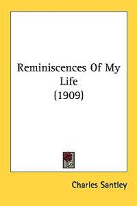 Reminiscences of My Life