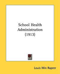 School Health Administration (1913)