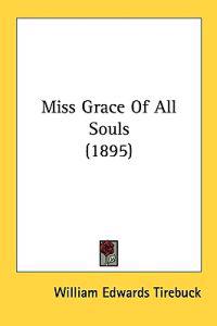 Miss Grace of All Souls