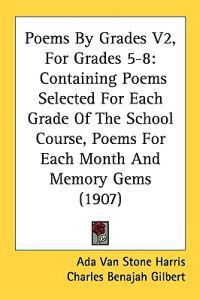 Poems by Grades, for Grades 5-8