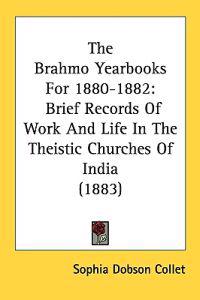 The Brahmo Yearbooks for 1880-1882