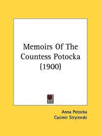 Memoirs of the Countess Potocka
