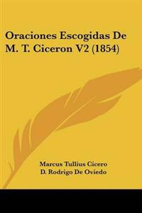 Oraciones Escogidas De M. T. Ciceron V2 (1854)