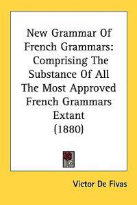 New Grammar of French Grammars