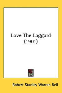 Love the Laggard
