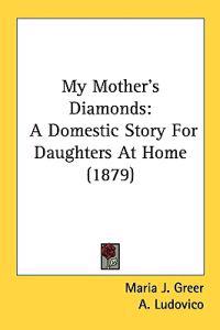 My Mother's Diamonds