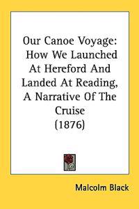 Our Canoe Voyage