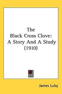 The Black Cross Clove