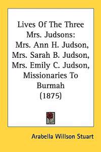 Lives of the Three Mrs. Judsons