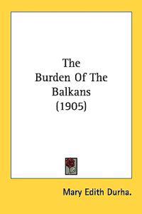 The Burden of the Balkans