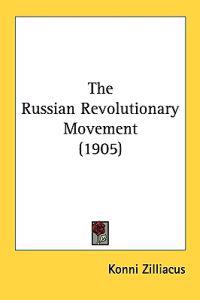 The Russian Revolutionary Movement