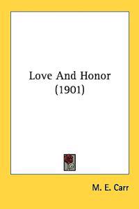 Love and Honor
