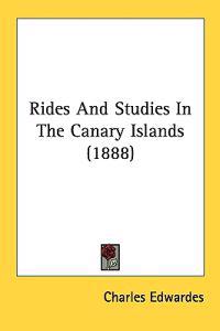 Rides and Studies in the Canary Islands