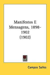 Manifestos E Mensagens, 1898-1902