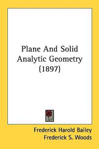 Bokomslag för "Plane and Solid Analytic Geometry"