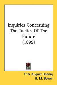 Bokomslag för "Inquiries Concerning the Tactics of the Future"