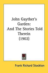 John Gayther's Garden