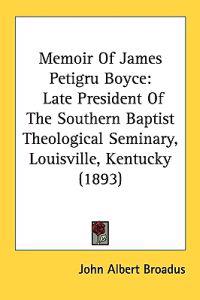 Memoir of James Petigru Boyce