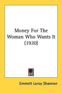 Money for the Woman Who Wants It