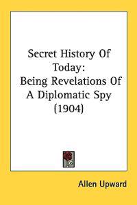 Secret History of Today