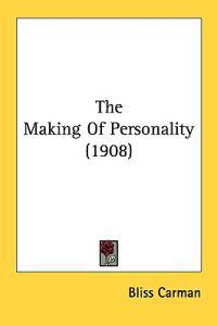 The Making of Personality