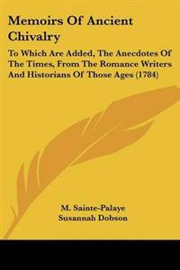 Memoirs Of Ancient Chivalry