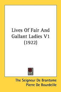 Lives of Fair and Gallant Ladies