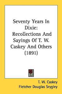 Seventy Years in Dixie