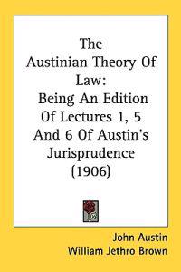 The Austinian Theory of Law