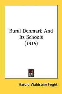 Rural Denmark and Its Schools