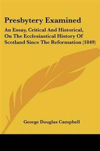 Presbytery Examined