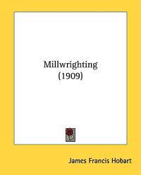 Millwrighting