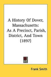 A History Of Dover, Massachusetts