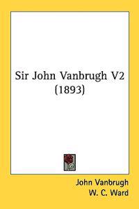 Sir John Vanbrugh V2 (1893)