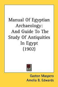 Manual of Egyptian Archaeology