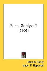 Foma Gordyeeff (1901)
