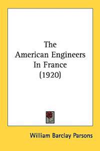 Bokomslag för "The American Engineers in France"