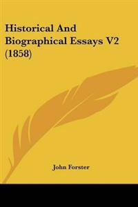 Historical And Biographical Essays V2 (1858)