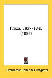 Proza, 1837-1845