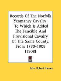 Records of the Norfolk Yeomanry Cavalry